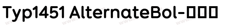 Typ1451 AlternateBol字体转换